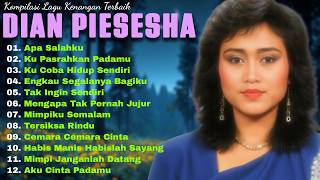Dian Piesesha  Kumpulan Lagu Kenangan Terbaik 8090an