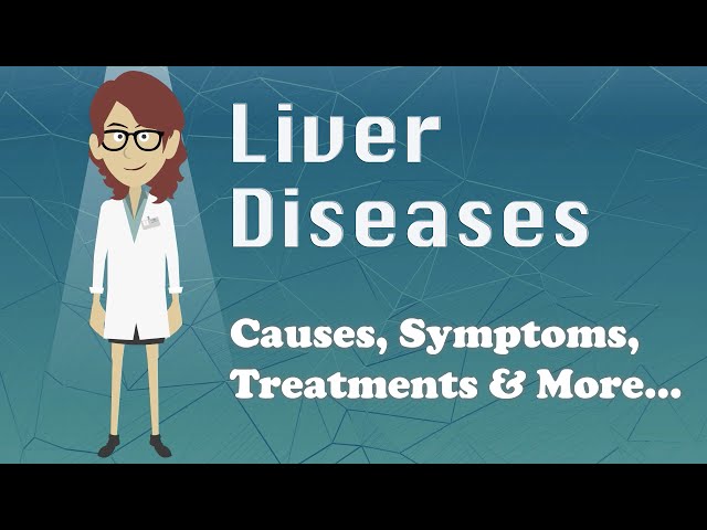 Liver Diseases - Causes, Symptoms, Treatments & More… class=