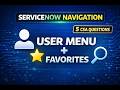 ServiceNow CSA Prep | User Menu, Favorites, History &amp; Impersonate User Explained in tamil