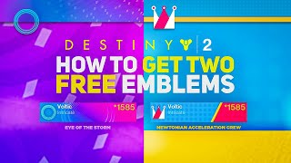 Two Free Emblems! Eye of The Storm & Newtonian Acceleration Crew Emblem | Destiny 2