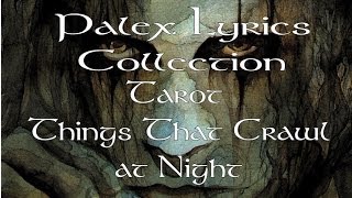 Tarot - Things That Crawl At Night magyar fordítás / lyrics by palex - The Crow