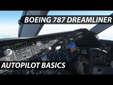 Boeing 787 Dreamliner Autopilot Basics - Microsoft Flight Simulator - Tutorial