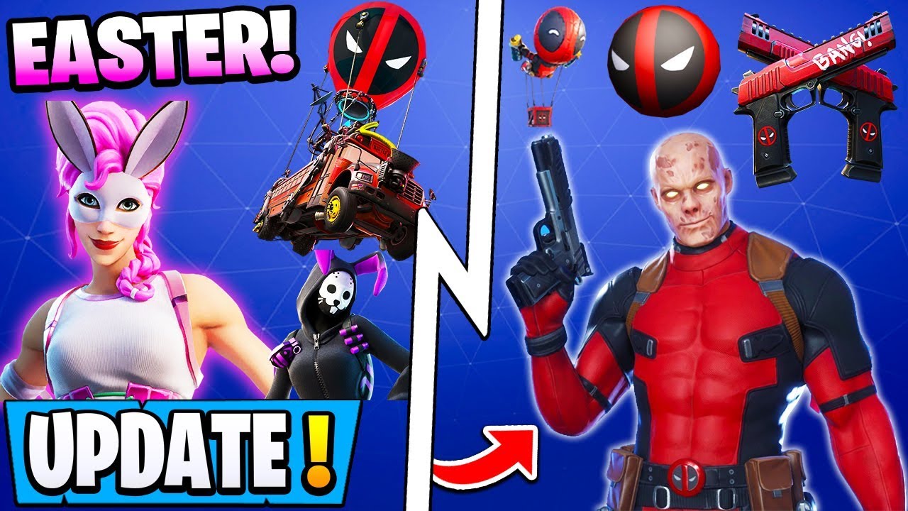 *NEW* The DEADPOOL Update, Free Style & Items, All Easter 12.30 Skins!