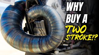 WHY BUY A 2 STROKE DIRT BIKE?!