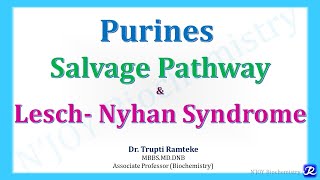 2: Purines salvage pathway & Lesch-Nyhan Syndrome | Nucleotide Metabolism | Biochemistry