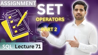 71) Assignment SET Operator - 2