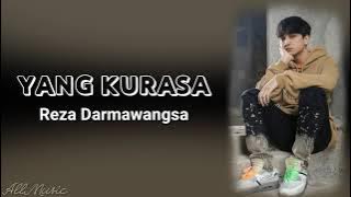 Reza Darmawangsa - yang kurasa (lirik)