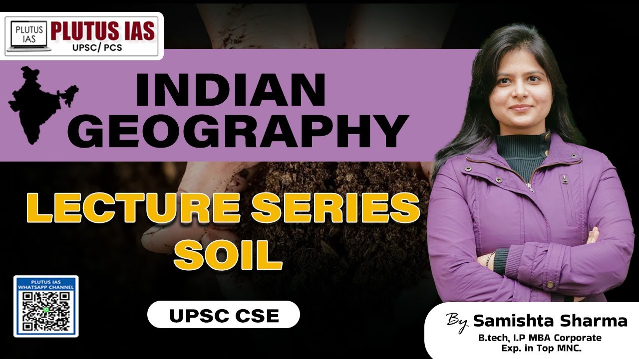 PLUTUS IAS | Indian Geography Lecture Series | Soil | UPSC CSE by ...