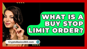 What Is a Buy Stop Limit Order? - CryptoBasics360.com