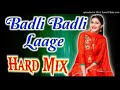 Badli badli laage dj song sapna choudhary remix  vicky kajal haryanvi songs hard mix dj kapil raj