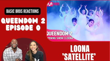 Basic Bros REACT | QUEENDOM 2: EPISODE 0| LOONA