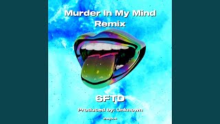 Murder In My Mind - 6FTD