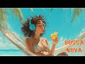 【Playlist】Relax Lo-fi Mood Bossa Nova♬BGM/Lo-fi Dreamy/Happy Morning/Chill Music