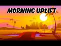 Happy Music - Morning Uplift - Best Songs to Wake Up to