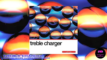 Treble Charger - Morale (2023 auto9 Remaster)