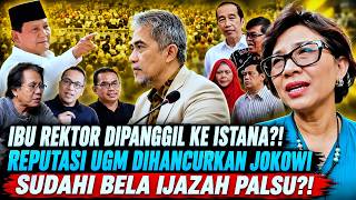 SUDAHI BELA IJAZAH PALSU! JOKOWI H4NCURK4N REPUTASI UGM?! IBU OVA EMILIA DIPANGGIL KE ISTANA?!