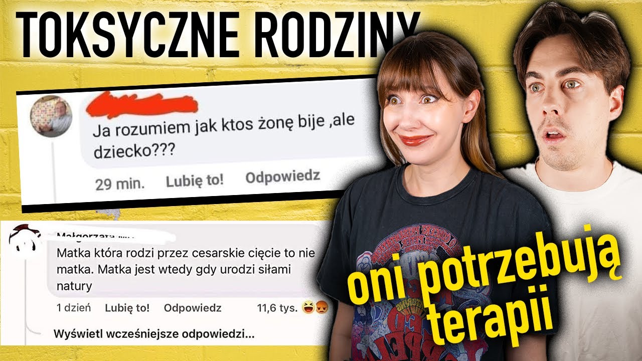 więcej toksycznych rodzin, kanał wytrzyma...