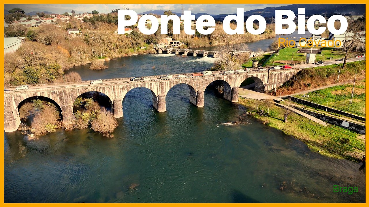 Ponte do Bico / Rio Cávado