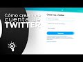Cómo crear una cuenta de Twitter | Tutorial paso a paso
