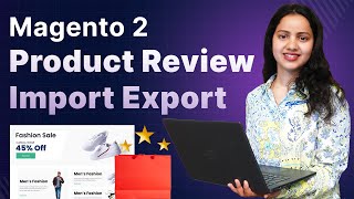 Magento 2 Product Review Import Export - Overview