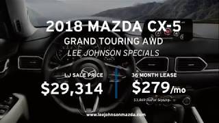 Match Highlights Lee Johnson Mazda - 2018 Mazda CX-5 Grand Touring