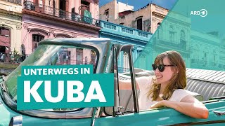 Kuba: Rundreise über die Karibik-Insel – von Havanna bis an den Playa Pesquero | WDR Reisen