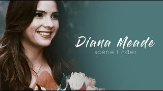 • Diana Meade | scene finder [S1B]