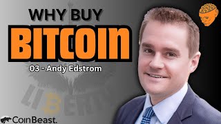 Why Buy Bitcoin (Andy Edstrom-EOL 003)