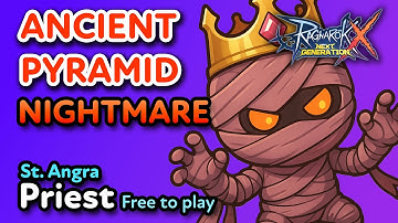 Ancient Pyramid Nightmare | Ragnarok X: Next Generation Global | Priest free to play