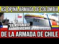 Armada de Colombia ADMIRA a la Armada de Chile 🇨🇱 #Chile #Valparaiso #ViñaDelMar #BioBio #Santiago