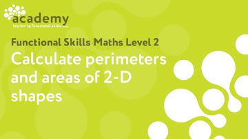 Functional Skills Maths Level 2 - Calculate perimeters and areas of 2-D shapes