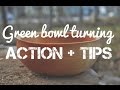 Beginner Green bowl turning tips + action. Beginner Green bowl turning tips + action.