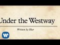 Blur: Under The Westway (official lyric video)