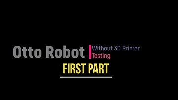Otto Robot without 3D Printer , First part , Testing with Arduino Nano , #Ottobuilder  #ottoDIY