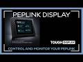 🆕 ToughDisplay 🔥 Peplink Touchscreen is Here 🔥