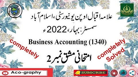 AIOU Code 1340 Solved Assignment No.2 Spring 2022 || Subject: Business Accounting || Level: FA/I.Com