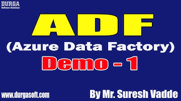 ADF (Azure Data Factory) tutorials || Demo - 1 || by Mr. Suresh Vadde On 16-05-2022 @5PM IST