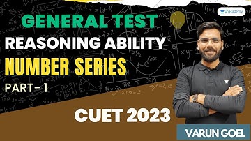 General Test | Reasoning Ability | Number Series | Part- 1 | CUET 2023 | Varun Goel