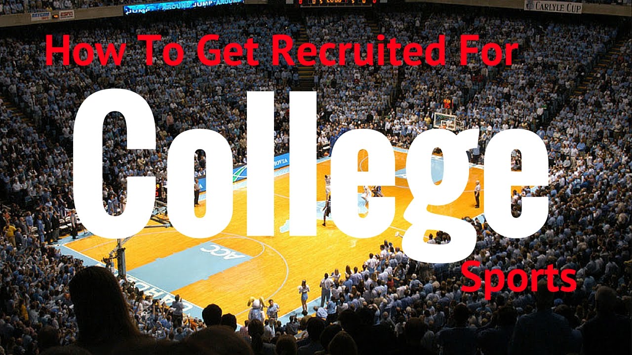 How To Get Recruited For College Sports YouTube how-to-get-recruited-for-college-sports-youtube