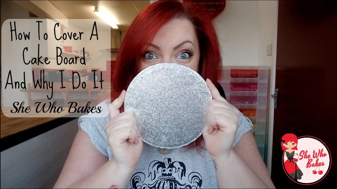 How To Cover A Cake Board And Why I Do It She Who Bakes YouTube