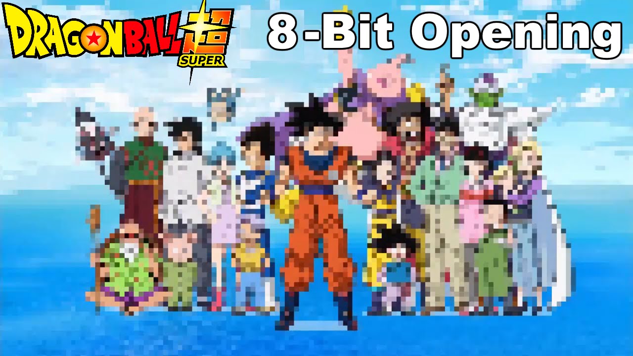 Dragon Ball Super Opening 8 Bit Version Youtube