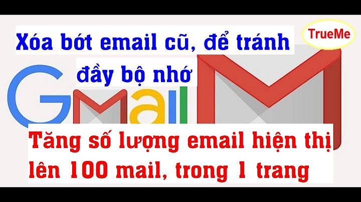 Xem dung lượng của Gmail ở đâu?