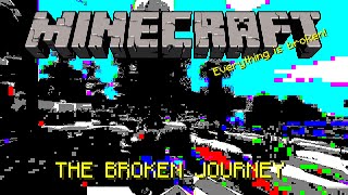 Minecraft : The broken journey (part 63)