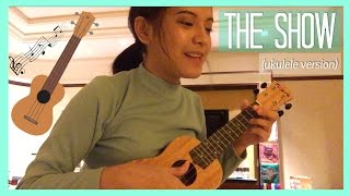 [COVER] - The Show (Ukulele Ver.)