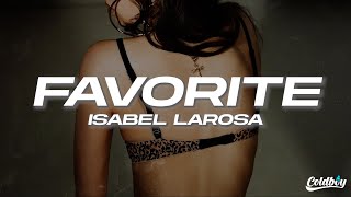 IsabelLarosa - favorite (Lyrics)