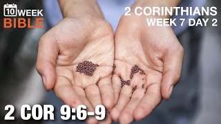 Sowing Generously | 2 Corinthians 9:6-9 | Week 7 Day 2 Study of 2 Corinthians