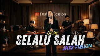 Geisha - Selalu Salah COVER JAZZ FUSION 🎷