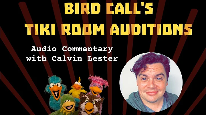Tiki Room Auditions - Audio Commentary with creato...