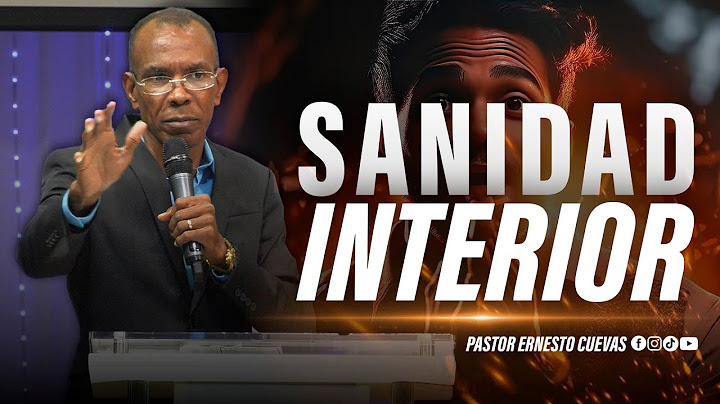 SANIDAD INTERIOR | PASTOR ERNESTO CUEVAS | @buenasnuevast.v