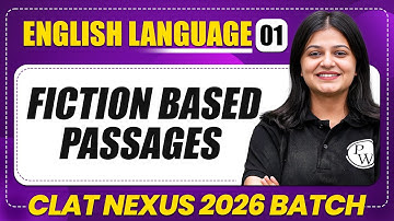 English Language 01 : Fiction based passages | CLAT 2026